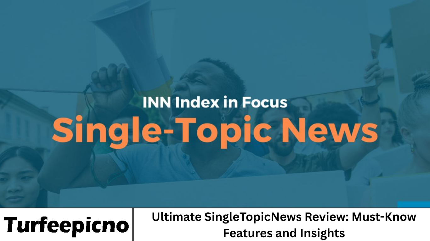 Ultimate SingleTopicNews Review: Must-Know Features and Insights